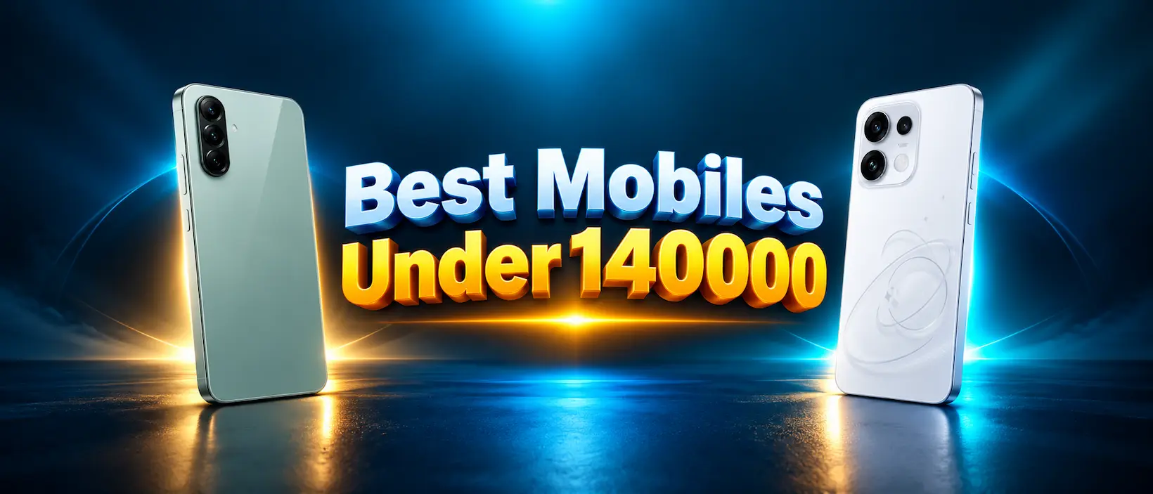Best Mobiles Under 140000 in Pakistan (2026)